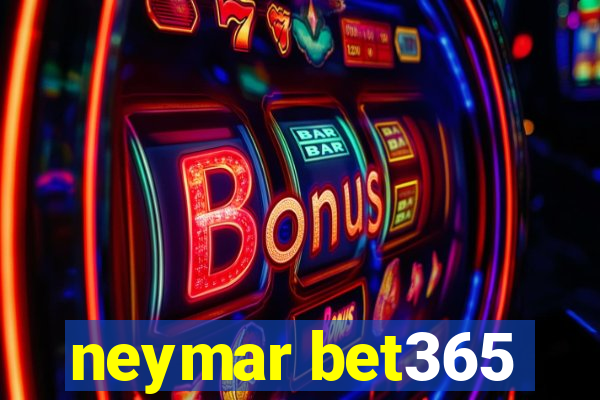 neymar bet365